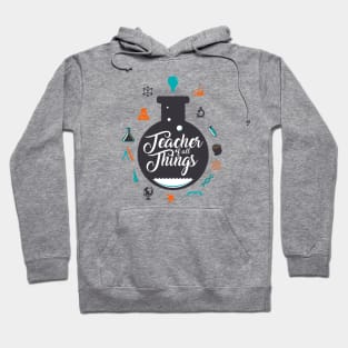 Teacher of all Things Hoodie